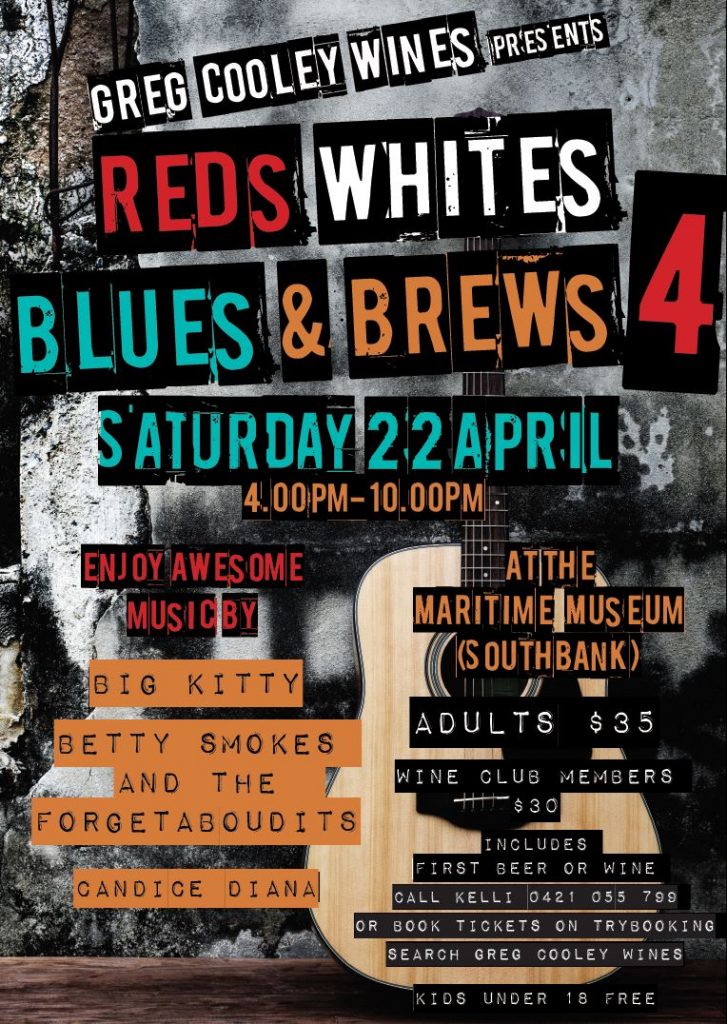 Greg Cooley Wines presents Reds Whites Blues and Brews 4 Brisbane 22 April 2017