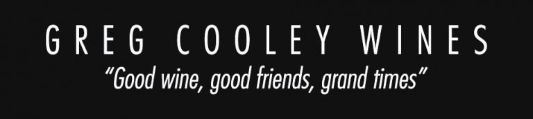 Greg Cooley Wines - Good wine, good friends, grand times